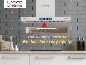 Máy hút mùi Latino T68Plus