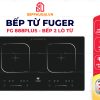 Bếp Từ Fuger FG 888 Plus