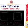 Bếp Từ Yosimi YO2772