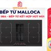 Bếp Từ Malloca HIH 864