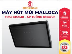Máy Hút Mùi Malloca Time K153MB