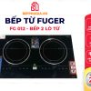 Bếp Từ Fuger FG 012