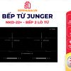 Bếp Từ Đôi Junger NKD-22