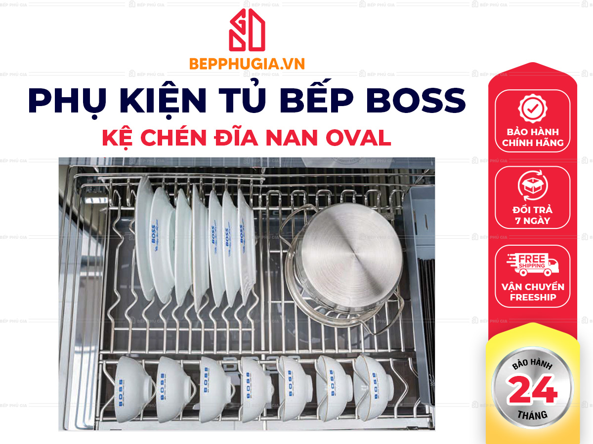 Kệ Chén Đĩa Boss Nan Oval