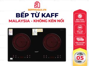 Bếp Từ Đôi Kaff Không Kén Nồi - Nhập Khẩu Malaysia - Bảo Hành 5 Năm 2026